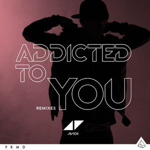 Addicted To You (Albin Myers Remix)