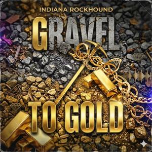 Gravel to Gold