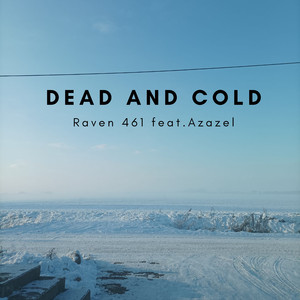 Dead and Cold