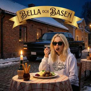 Bella och basen
