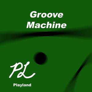 GROOVE MACHINE