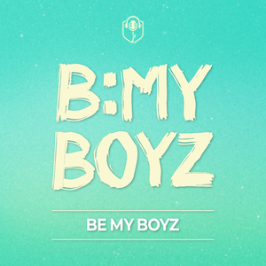 Be My Boyz