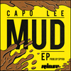 Capo Lee - Mud