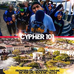 Cypher 101 (feat. Frontera MC, Monking, Pao MC, Mc For Life, Roca MC & ECJ 3-4)