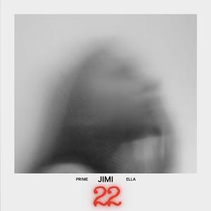 22 (feat. Pr!me & Ella)