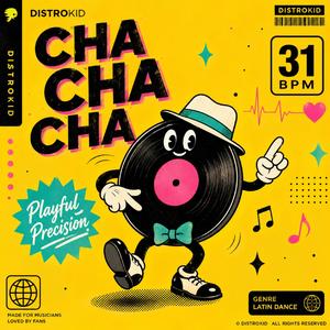 Playful Precision (Cha Cha Cha 31 BPM)