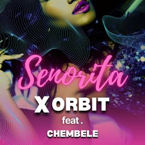 Señorita (feat. Chembele) (Radio Edit)