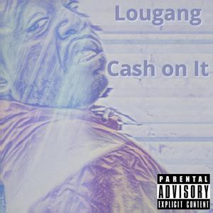 Cash on It