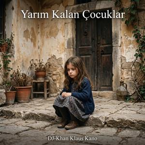 Yarım Kalan Çocuklar