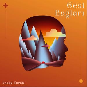 Gesi Bağlarında Dolanıyorum