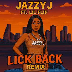 Lickback (Lil Flip Remix)