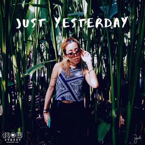 Just Yesterday