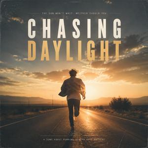 Chasing Daylight