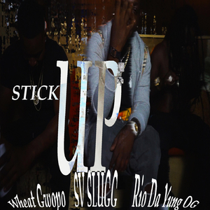 Stick Up (feat. Rio da Yung OG)