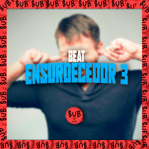 Beat Ensurdecedor 3