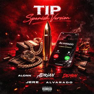 TIP (feat. Adrian Montoya, alvaradomusic, Jere & Demonjkd)