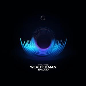 weather man (8d audio)