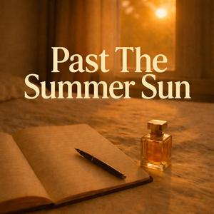 Past the Summer Sun