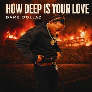 How Deep Is Your Love 2025