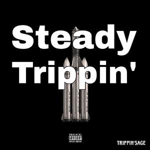 Steady Trippin'