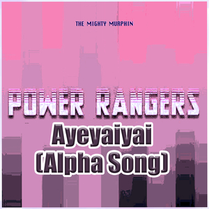 Ayeyaiyai (Alpha Song)