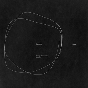 Running Free (George Daniel remix)