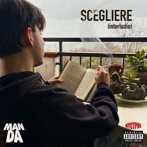 SCEGLIERE (interludio)