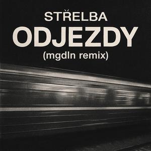 Odjezdy (MGDLN remix)