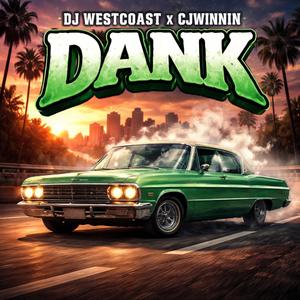 DANK (feat. CJwinnin)