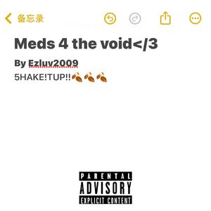Meds 4 void</3