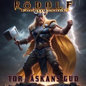 Tor, Åskans Mäktiga Gud