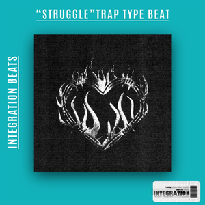 “Struggle”Trap Type Beat