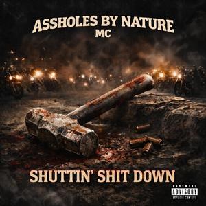 Shuttin' Shit Down