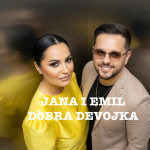 Jana I Emil (Dobra Devojka)