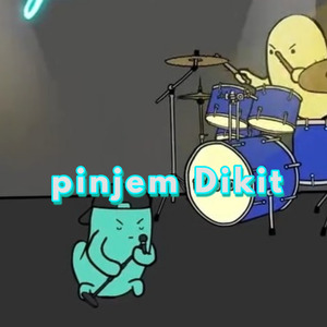 Pinjem dikit