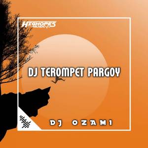 DJ TEROMPET PARGOY