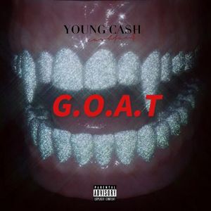 YOUNG CA$H G.O.A.T