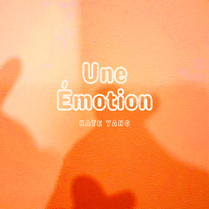 Une Émotion