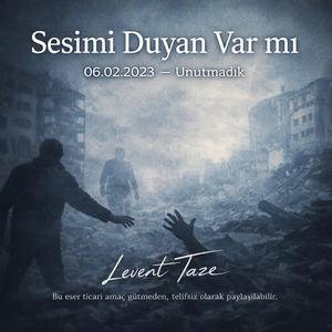 Sesimi Duyan Var mı – 06.02.2023