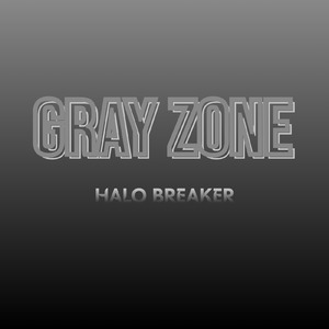 GRAY ZONE (original)