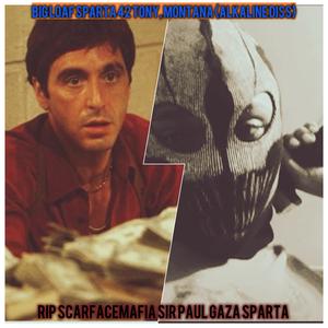 Big Loaf Sparta 42 Țóny Montana (Alkaline & Lil Durk Diss)