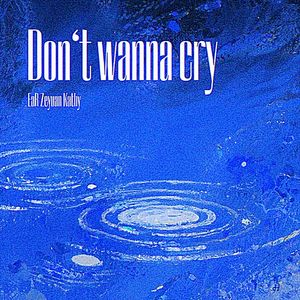 Don't Wanna Cry