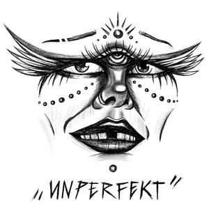 UNPERFEKT