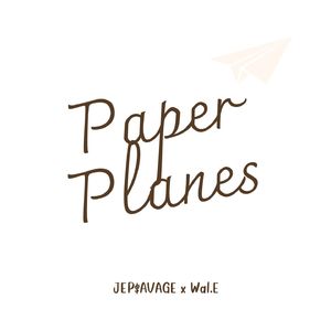 Paper Planes (เครื่องบินกระดาษ)