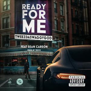 Ready For Me (feat. Sean Carson)