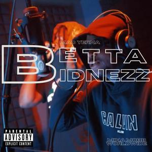 Betta Bidnezz
