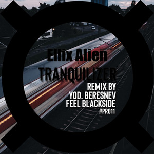 Tranquilizer (Yod. Beresnev Remix)