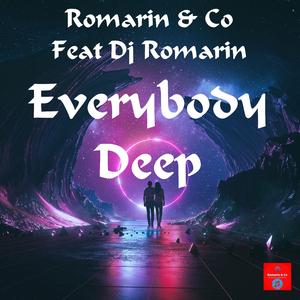 Everybody Deep (feat. Dj Romarin)