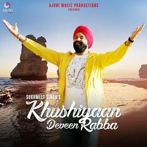KHUSHIYAAN DEVEEN RABBA