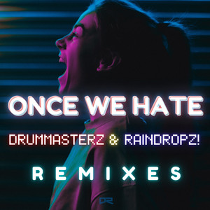 Once We Hate (DJ R.Gee Midnight Extended Remix)